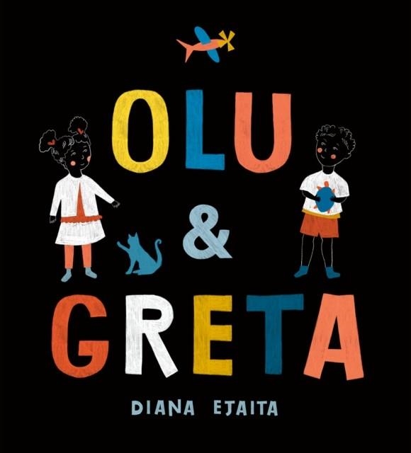 OLU AND GRETA | 9780593384909 | DIANA EJAITA