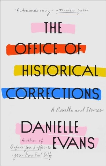 THE OFFICE OF HISTORICAL CORRECTIONS | 9780593189450 | DANIELLE EVANS
