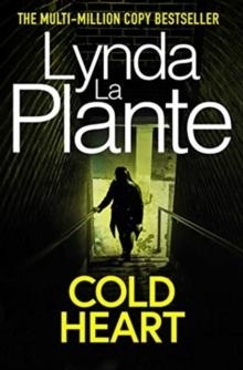 COLD HEART | 9781471198632 | LYNDA LA PLANTE