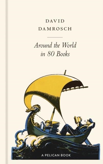 AROUND THE WORLD IN 80 BOOKS | 9780241501023 | DAVID DAMROSCH