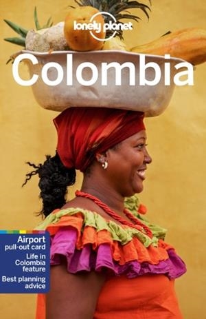 COLOMBIA 9TH EDITION LONELY PLANET | 9781787016804