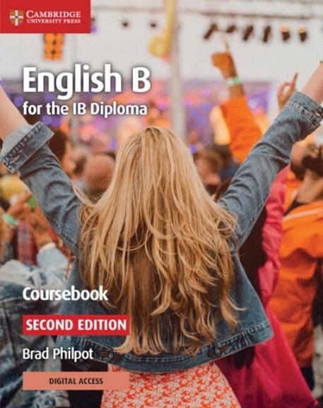 ENGLISH B FOR THE IB DIPLOMA COURSEBOOK WITH DIGITAL ACCESS (2 YEARS) 2ND EDITION | 9781108760300