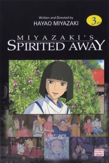 SPIRITED AWAY FILM COMIC VOL 3 | 9781569317938 | HAYAO MIYAZAKI