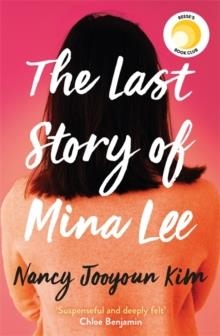 THE LAST STORY OF MINA LEE | 9781472281593 | NANCY JOOYOUN KIM