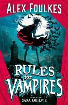RULES FOR VAMPIRES | 9781471199554 | ALEX FOULKES