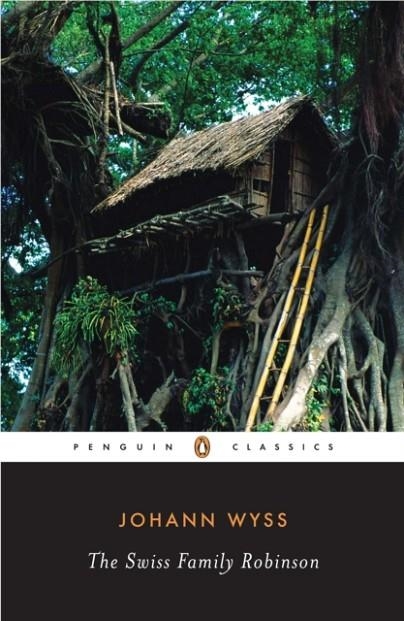 THE SWISS FAMILY ROBINSON | 9780143104995 | JOHANN WYSS