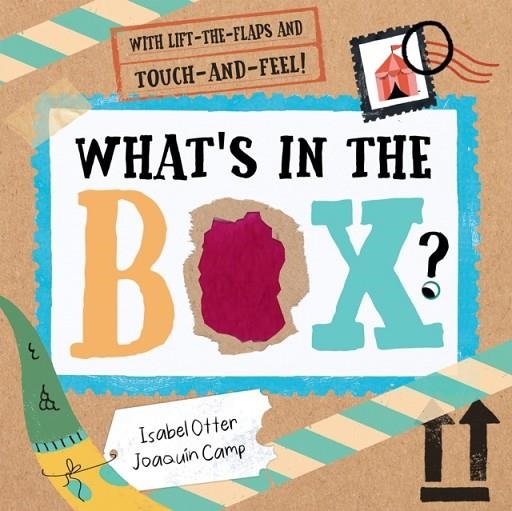 WHAT'S IN THE BOX? : MONSTER MAIL | 9781838911836 | ISABEL OTTER AND JOAQUIN CAMP