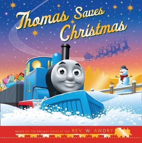 THOMAS AND FRIENDS: THOMAS SAVES CHRISTMAS | 9780755501120 | THOMAS AND FRIENDS