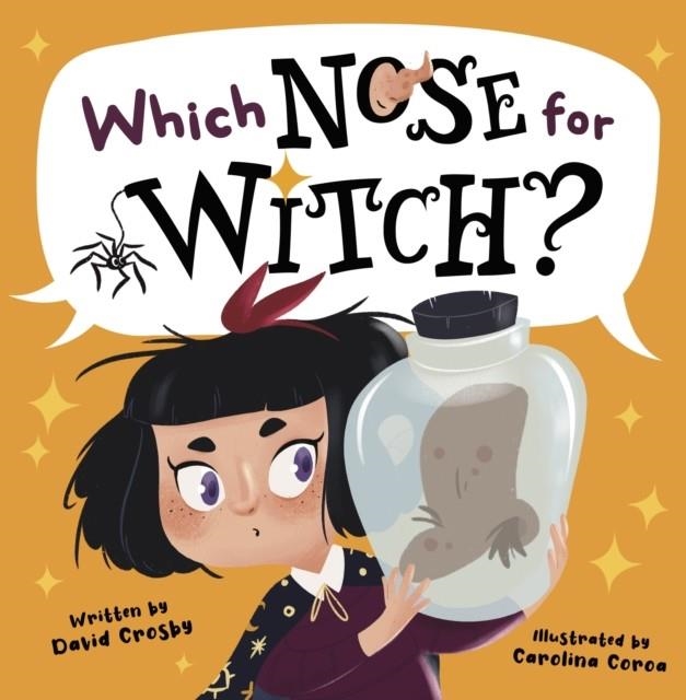 WHICH NOSE FOR WITCH? | 9781848867604 | DAVID CROSBY