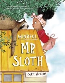 MINDFUL MR SLOTH | 9781398216334 | KATY HUDSON