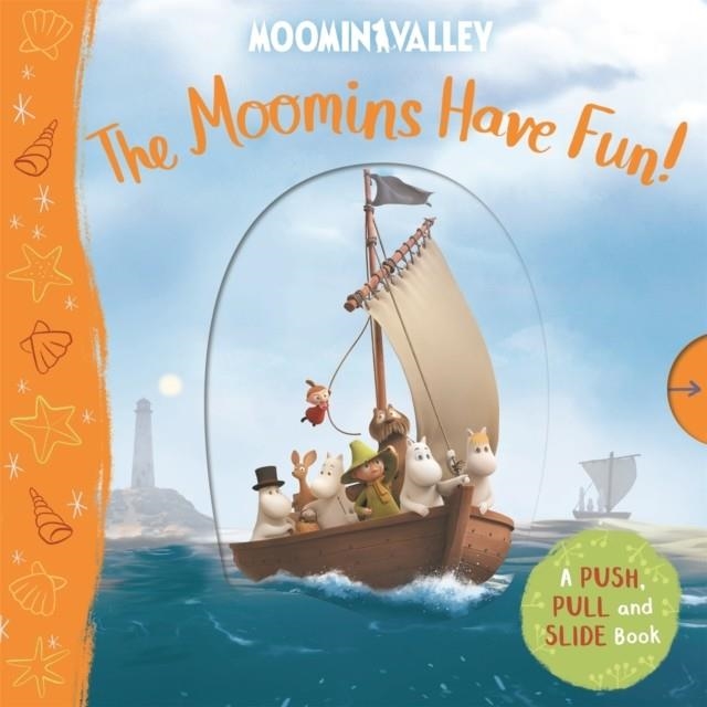 THE MOOMINS HAVE FUN! A PUSH, PULL AND SLIDE BOOK | 9781529054132 | MACMILLAM