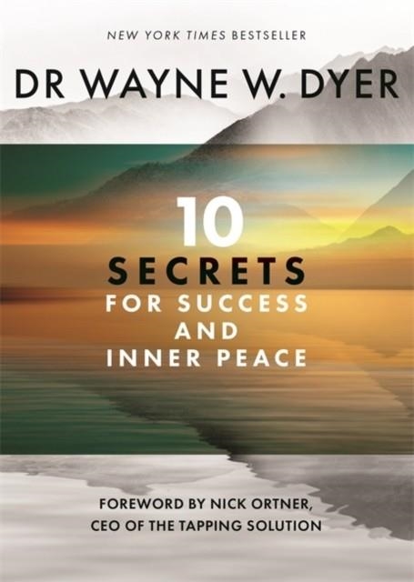 10 SECRETS FOR SUCCESS AND INNER PEACE | 9781788177047 | WAYNE DYER