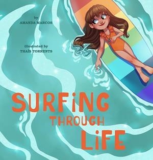 SURFING THROUGH LIFE | 9788409312535 | AMANDA MARCOS GARCÍA