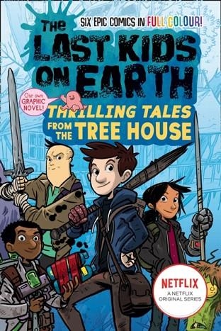 THE LAST KIDS ON EARTH: THRILLING TALES FROM THE TREE HOUSE | 9780008485870 | MAX BRALLIER