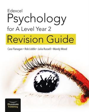 EDEXCEL PSYCHOLOGY FOR A LEVEL YEAR 2: REVISION GUIDE | 9781912820078 | CARA FLANAGAN