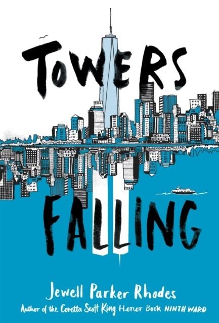 TOWERS FALLING | 9780316262217 | JEWELL PARKER RHODES