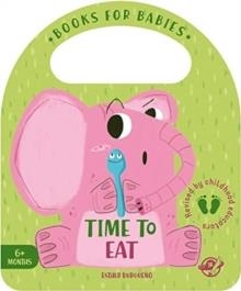 BOOKS FOR BABIES - TIME TO EAT | 9788417210588 | ESTHER BURGUEÑO