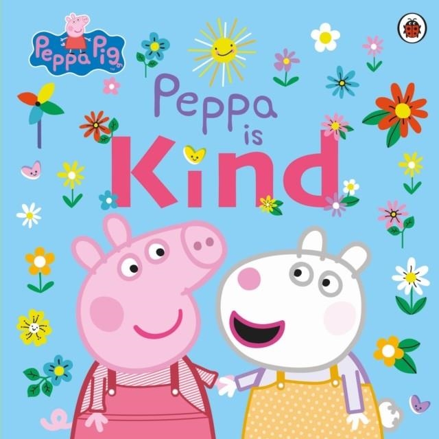 PEPPA PIG: PEPPA IS KIND | 9780241476215 | PEPPA PIG