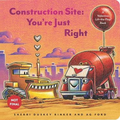 CONSTRUCTION SITE: YOU'RE JUST RIGHT | 9781797204307 | SHERRI DUSKEY