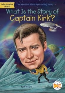 WHAT IS THE STORY OF CAPTAIN KIRK? | 9781524791148 | M D PAYNE