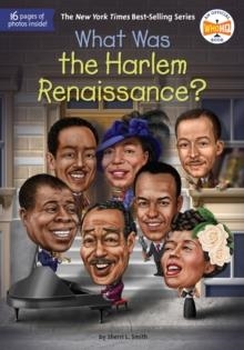 WHAT WAS THE HARLEM RENAISSANCE? | 9780593225905 | SHERRI L SMITH