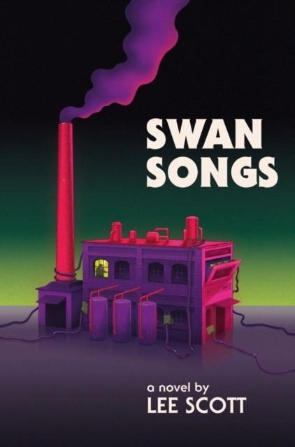SWAN SONGS | 9781913462574 | LEE SCOTT