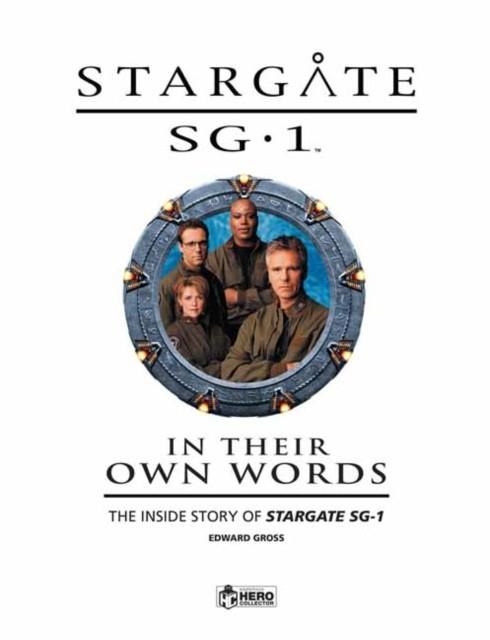 STARGATE SG-1: IN THEIR OWN WORDS VOL 1 | 9781858759982 | EDWARD GROSS