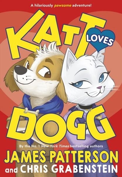 KATT LOVES DOGG | 9781529120073 | JAMES PATTERSON