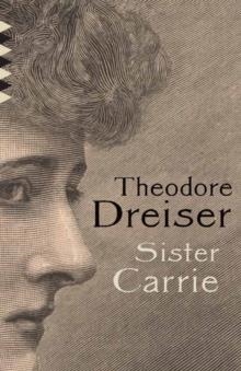 SISTER CARRIE | 9780593314883 | THEODORE DREISER