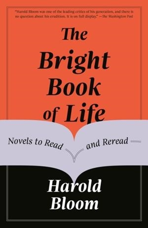 THE BRIGHT BOOK OF LIFE | 9781984898432 | HAROLD BLOOM