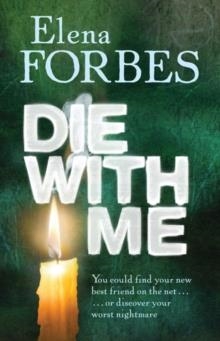 DIE WITH ME | 9781847241573 | ELENA FORBES