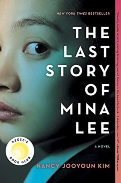 THE LAST STORY OF MINA LEE | 9780778388036 | NANCY JOOYOUN KIM