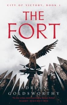 THE FORT | 9781789545760 | ADRIAN GOLDSWORTHY