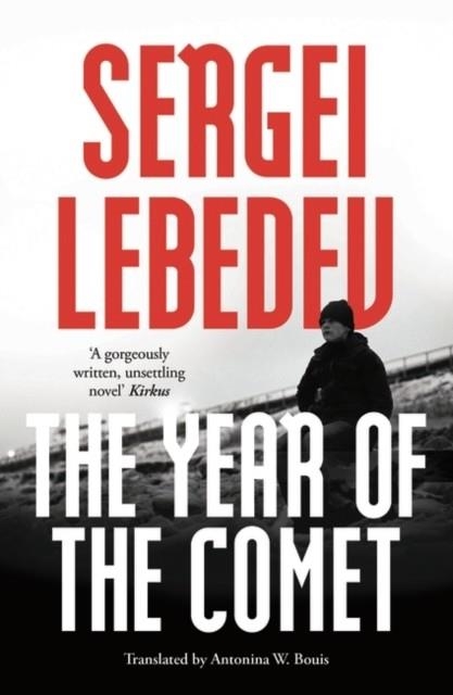 THE YEAR OF THE COMET | 9781800249240 | SERGEI LEBEDEV