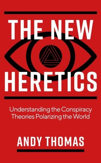 THE NEW HERETICS | 9781786785763 | ANDY THOMAS