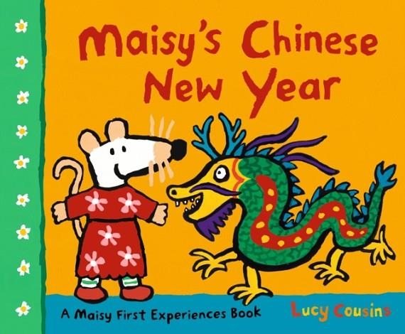 MAISY'S CHINESE NEW YEAR | 9781406399868 | LUCY COUSINS