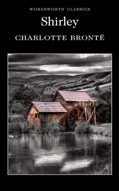 SHIRLEY | 9781853260643 | CHARLOTTE BRONTE