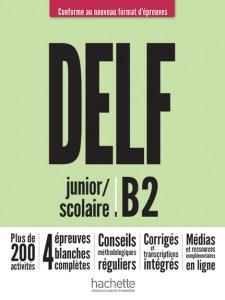 DELF B2 SCOLAIRE ET JUNIOR NE | 9782016286425