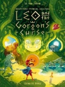 LEO AND THE GORGON'S CURSE | 9781838740399 | JOE TODD-STANTON