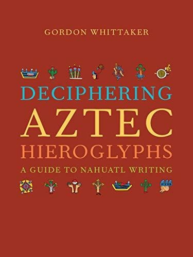 DECIPHERING AZTEC HIEROGLYPHS | 9780520380370 | VVAA
