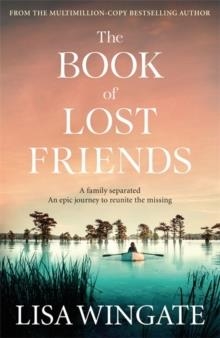 THE BOOK OF LOST FRIENDS | 9781529408966 | LISA WINGATE