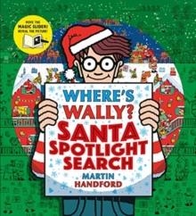 WHERE'S WALLY? SANTA SPOTLIGHT SEARCH | 9781529500400 | MARTIN HANDFORD