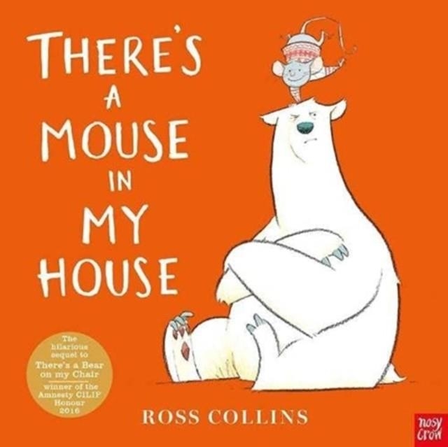 THERE'S A MOUSE IN MY HOUSE | 9781788008266 | ROSS COLLINS