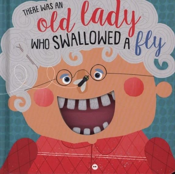 THERE WAS AN OLD LADY WHO SWALLOWED A FLY | 9781789472745 | MAKE BELIEVE IDEAS