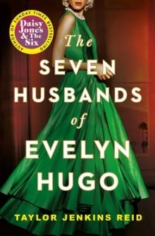 THE SEVEN HUSBANDS OF EVELYN HUGO: TIKTOK MADE ME BUY IT! | 9781398515697 | TAYLOR JENKINS REID