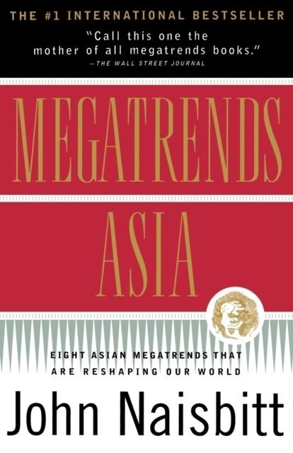 MEGATRENDS ASIA | 9780684827063 | JOHN NAISBITT