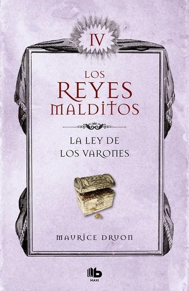 LA LEY DE LOS VARONES (LOS REYES MALDITOS 4) | 9788413140056 | MAURICE DRUON