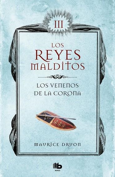 LOS VENENOS DE LA CORONA (LOS REYES MALDITOS 3) | 9788413140049 | MAURICE DRUON