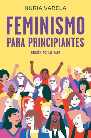 FEMINISMO PARA PRINCIPIANTES (EDICIÓN ACTUALIZADA) | 9788413140803 | NURIA VARELA