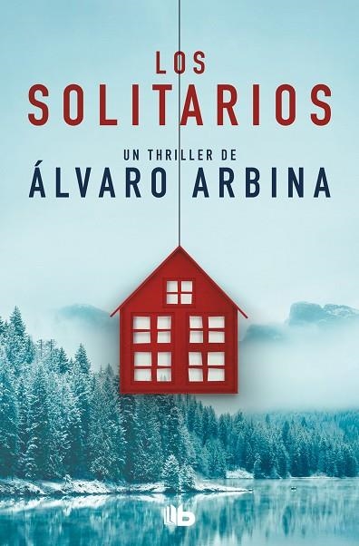 LOS SOLITARIOS | 9788413142616 | ALVARO ARBINA